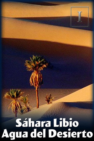 Libyan Sahara Water from the Desert