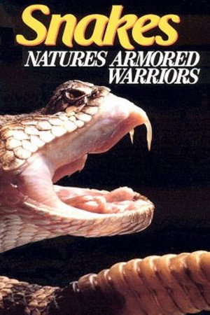 Snakes Natures Armored Warriors