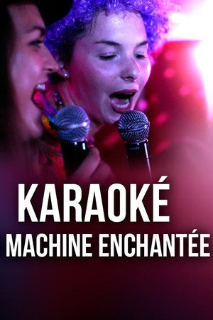 Karaoké, la machine enchantée