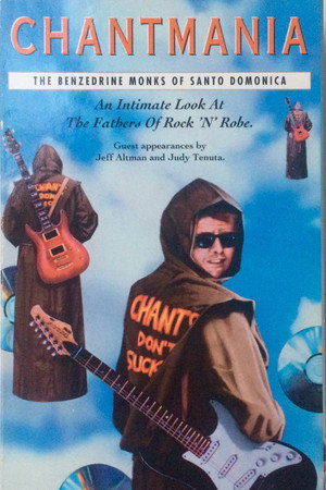 Chantmania: The Benzedrine Monks of Santo Damonica