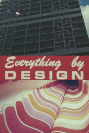 Everything by Design