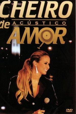 Cheiro de Amor - Acústico
