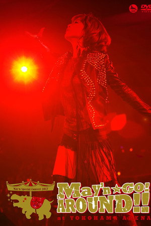 May'n Special Concert 2012 "May'n GO!AROUND!!" at Yokohama Arena