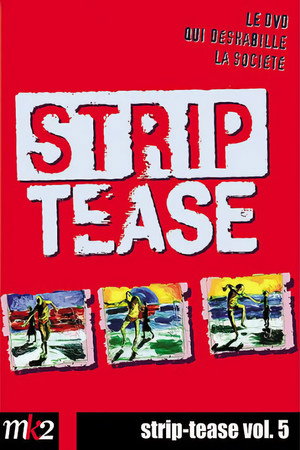 Strip-Tease Intégrale (vol. 5)
