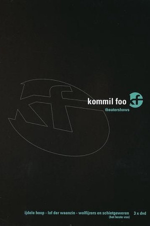 Kommil Foo: Wolfijzers en Schietgeweren