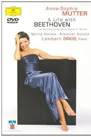 Anne-Sophie Mutter: A Life With Beethoven