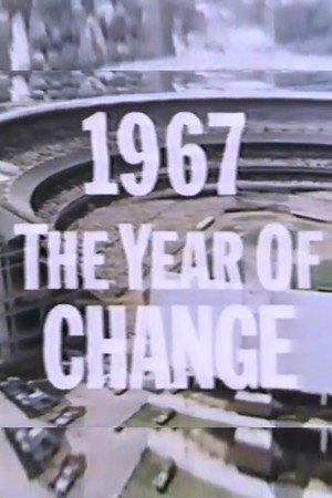 1967 - The Year of Change