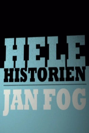 Jan Fog - Hele historien