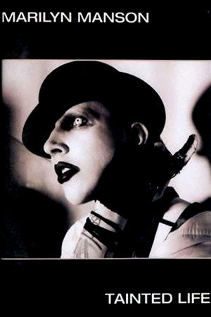 Marilyn Manson - Tainted Life