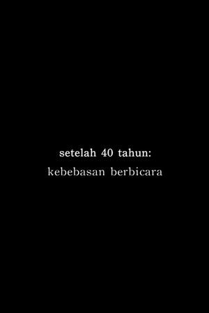 Setelah 40 Tahun: Kebebasan Berbicara