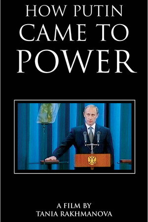 La Prise du pouvoir par Vladimir Poutin