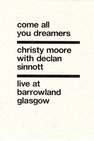 Christy Moore Live: Come All You Dreamers
