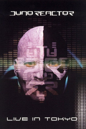 Juno Reactor: Live In Tokyo