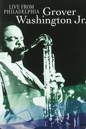 Grover Washington Jr. | Live from Philadelphia
