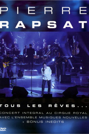Tous les rêves - Pierre Rapsat