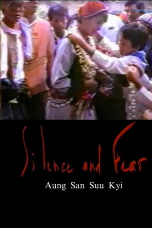 Silence and Fear: Aung san Suu Kyi