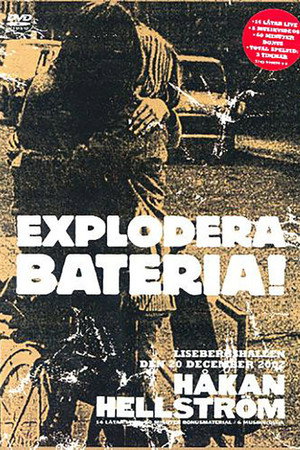 Håkan Hellström – Explodera Bateria!