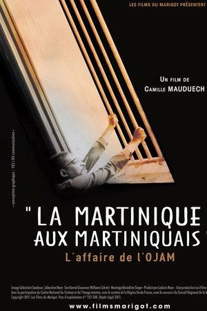 La Martinique aux Martiniquais, l'affaire de l'OJAM
