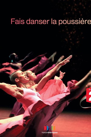 Fais danser la poussière