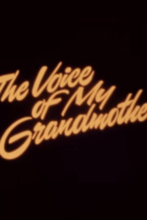 The Voice of my Grandmother