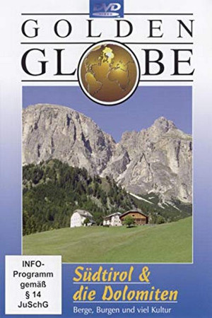 Südtirol & die Dolomiten
