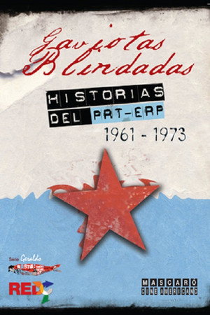 Gaviotas Blindadas, historias del PRT-ERP