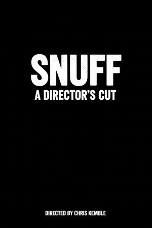 Snuff: A Director's Cut