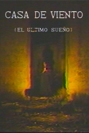 Casa de Viento (El ultimo sueño)