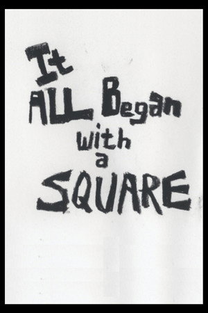 It All Began With A Square