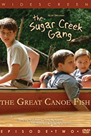 Sugar Creek Gang: Great Canoe Fish
