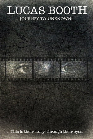 Lucas Booth: Journey to Unknown