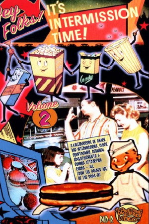 Hey Folks! It's Intermission Time! Vol. 2