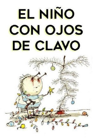 El niño con ojos de clavo