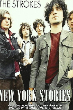 The Strokes: New York Stories