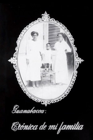 Guanabacoa: Crónica de mi familia