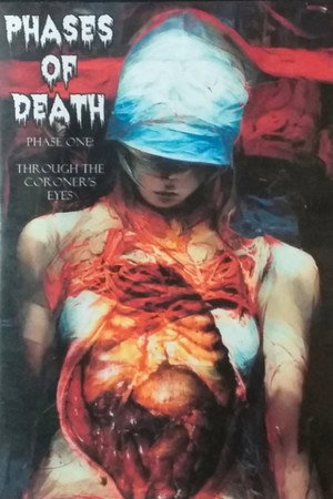 Phases of Death - Phase One: Through the Coroner's Eyes