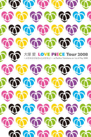 LOVE PiECE Tour 2008~メガネかけなきゃユメがネェ!~ at Pacifico Yokohama on 1st of May 2008
