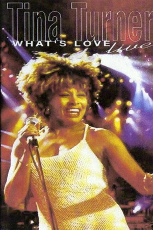 Tina Turner: What's Love Live