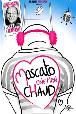 Vincent Moscato - One Man Chaud