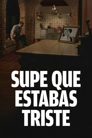 Supe Que Estabas Triste