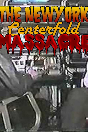 The New York Centerfold Massacre
