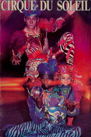 Cirque du Soleil: The Magic Circus