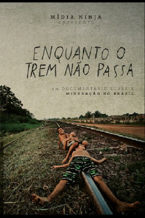 Enquanto o trem não passa