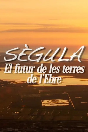 Sègula, lo futur de les Terres de l'Ebre