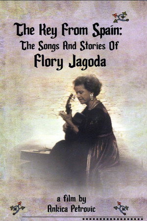The Key from Spain: Songs and Stories of Flory Jagoda
