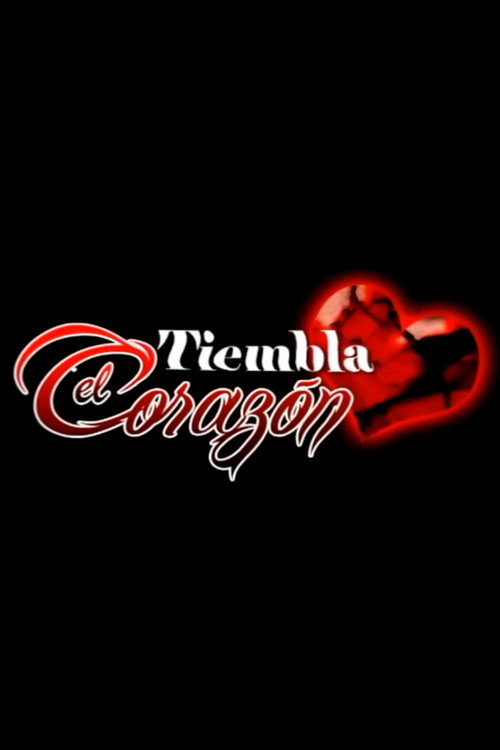Tiembla el corazón