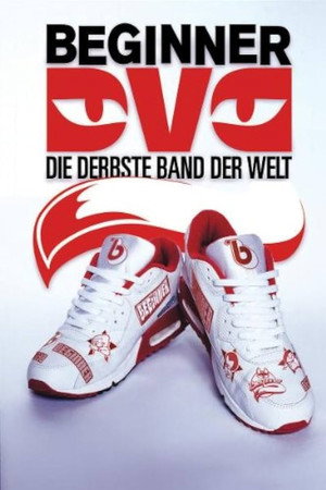 Beginner - Die derbste Band der Welt