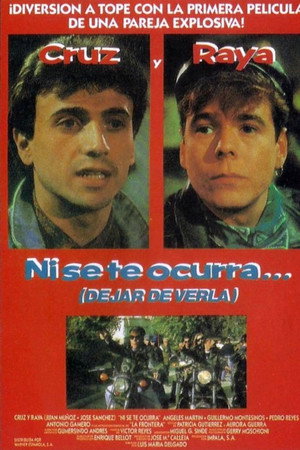 Ni se te ocurra... (dejar de verla)