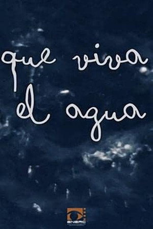 Que viva el agua