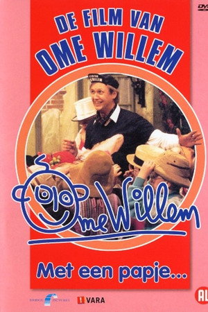 Film Van Ome Willem 5 - Met Een Papje